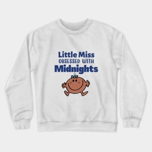 Lil miss obsessed with Midnights Crewneck Sweatshirt